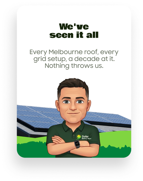 We've seen it all — every Melbourne roof, every grid setup, a decade at it. Nothing throws us.